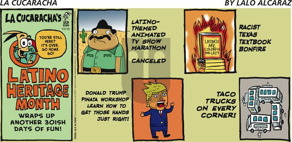 La Cucaracha on Sunday October 16, 2016 Comic Strip