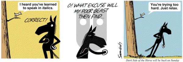 Dark Side of the Horse on Friday October 4, 2013 Comic Strip