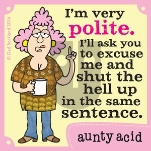 Aunty Acid on Monday September 1, 2014 Comic Strip