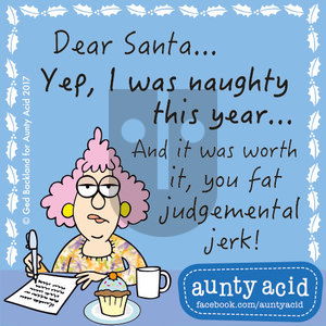 Aunty Acid on Thursday December 14, 2017 Comic Strip