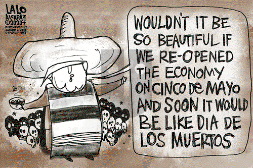 Lalo Alcaraz on Wednesday May 6, 2020 Comic Strip
