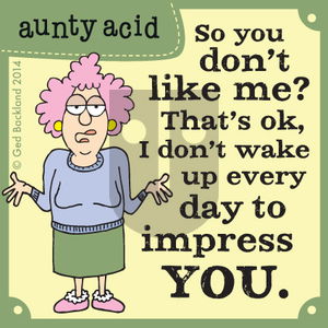 Aunty Acid on Friday January 31, 2014 Comic Strip