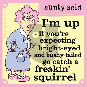 Aunty Acid on Tuesday March 4, 2014 Comic Strip