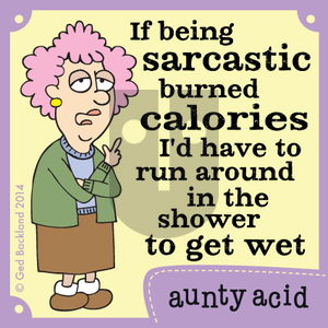 Aunty Acid on Thursday January 30, 2014 Comic Strip