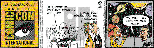 La Cucaracha on Monday July 16, 2018 Comic Strip