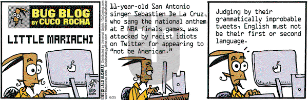 La Cucaracha on Tuesday June 25, 2013 Comic Strip