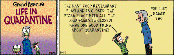 Grand Avenue on Monday May 25, 2020 Comic Strip
