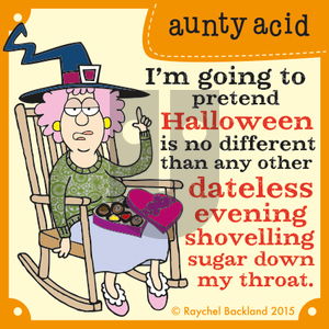 Aunty Acid on Saturday October 31, 2015 Comic Strip