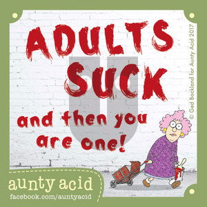 Aunty Acid on Friday January 12, 2018 Comic Strip