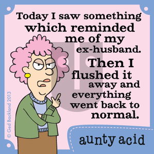 Aunty Acid on Tuesday September 10, 2013 Comic Strip