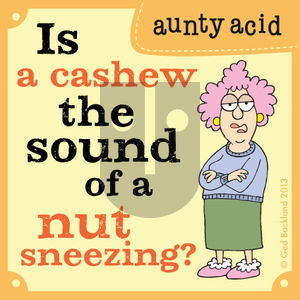 Aunty Acid on Sunday September 15, 2013 Comic Strip