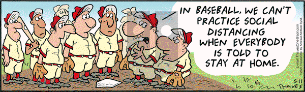 Frank and Ernest on Monday May 11, 2020 Comic Strip
