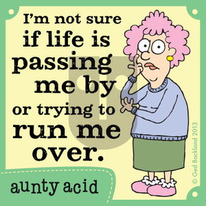 Aunty Acid on Saturday September 14, 2013 Comic Strip