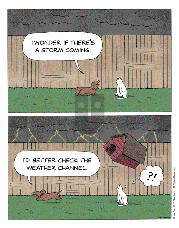 Snow Sez on Monday August 4, 2025 Comic Strip