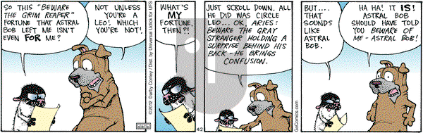 Get Fuzzy on Monday April 2, 2012 Comic Strip