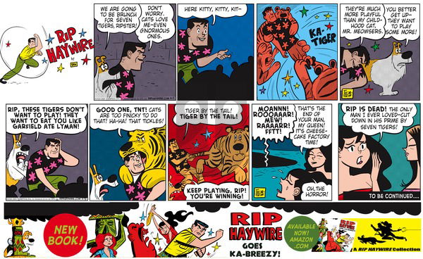 Rip Haywire on Sunday August 9, 2015 Comic Strip