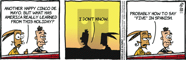 La Cucaracha on Monday May 5, 2014 Comic Strip