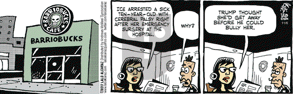 La Cucaracha on Monday November 6, 2017 Comic Strip