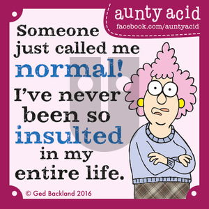 Aunty Acid on Tuesday July 12, 2016 Comic Strip