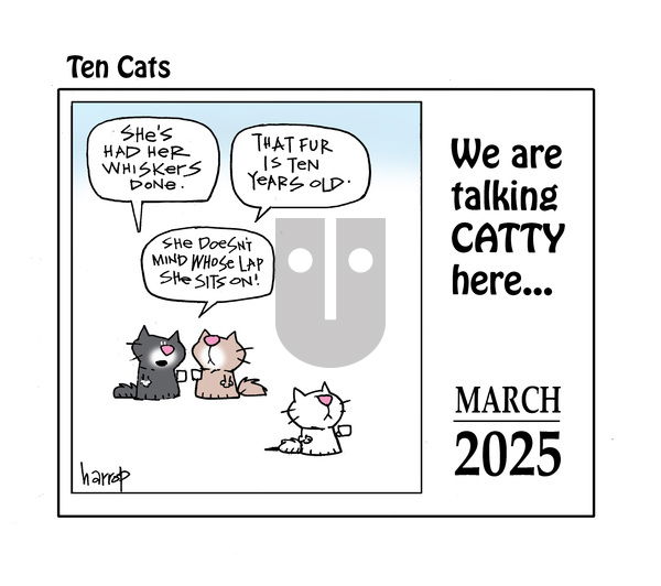 Ten Cats - Monday March 24, 2025 Comic Strip