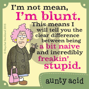 Aunty Acid on Thursday June 25, 2015 Comic Strip