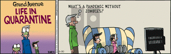Grand Avenue on Saturday May 30, 2020 Comic Strip