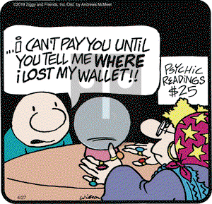 Ziggy on Saturday April 27, 2019 Comic Strip