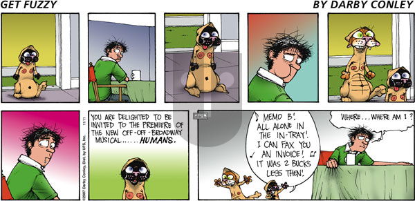 Get Fuzzy - Sunday November 11, 2007 Comic Strip