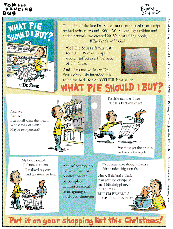 Tom the Dancing Bug on Friday August 21, 2015 Comic Strip