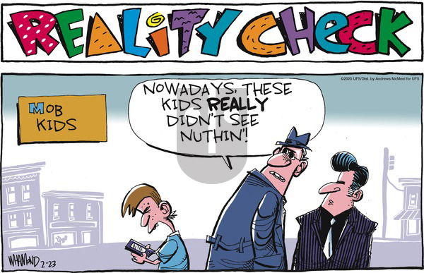Reality Check - Sunday February 23, 2020 Comic Strip