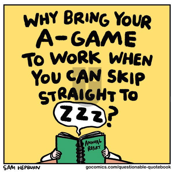 Questionable Quotebook on Sunday July 9, 2023 Comic Strip