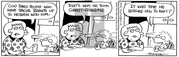 Soup to Nutz - Old on Monday November 26, 2007 Comic Strip
