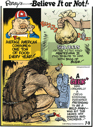 Ripley's Believe It or Not on Tuesday July 9, 2013 Comic Strip