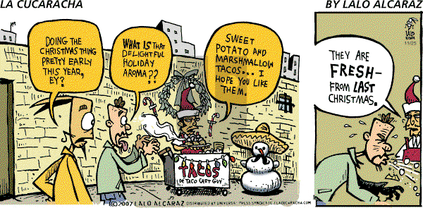 La Cucaracha on Tuesday November 27, 2007 Comic Strip