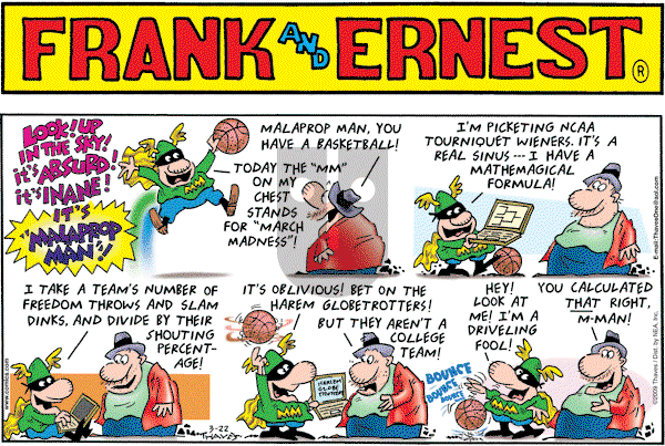 Frank and Ernest on Sunday March 22, 2009 Comic Strip