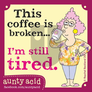 Aunty Acid on Sunday May 21, 2017 Comic Strip