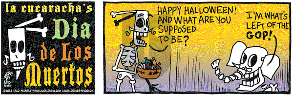 La Cucaracha on Thursday October 31, 2013 Comic Strip