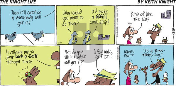 The Knight Life on Sunday June 30, 2013 Comic Strip