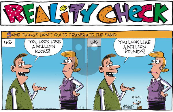 Reality Check on Sunday April 18, 2021 Comic Strip