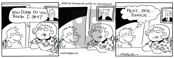 Soup to Nutz - Old on Friday June 23, 2006 Comic Strip