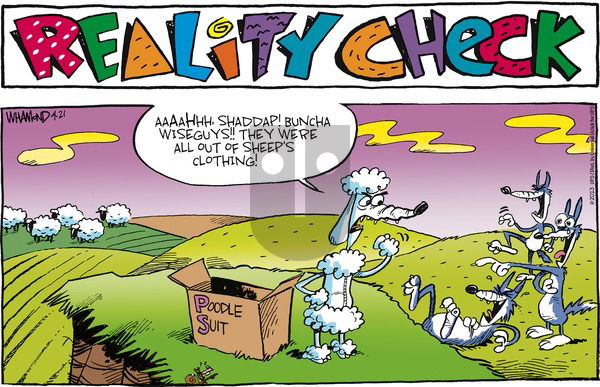 Reality Check on Sunday April 21, 2013 Comic Strip