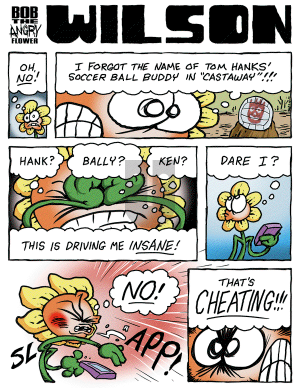 Bob the Angry Flower - Monday October 16, 2023 Comic Strip