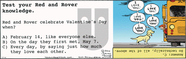 Red and Rover on Friday February 14, 2014 Comic Strip