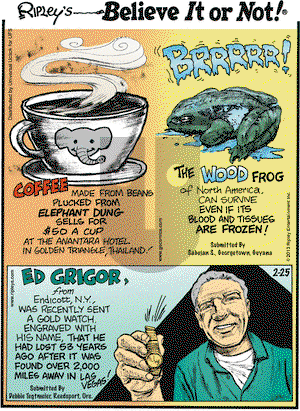 Ripley's Believe It or Not on Monday February 25, 2013 Comic Strip