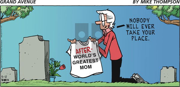 Grand Avenue on Sunday May 12, 2019 Comic Strip