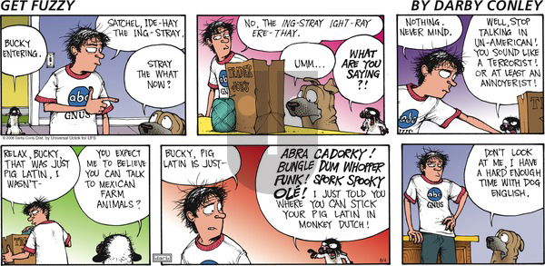 Get Fuzzy on Sunday August 4, 2013 Comic Strip