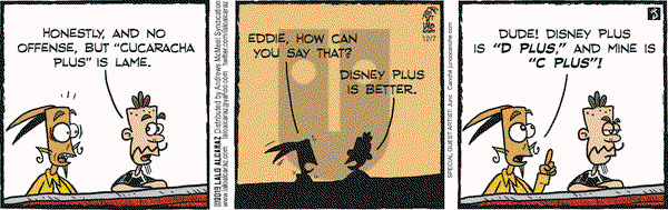 La Cucaracha on Saturday December 7, 2019 Comic Strip