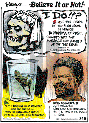 Ripley's Believe It or Not on Wednesday February 19, 2014 Comic Strip