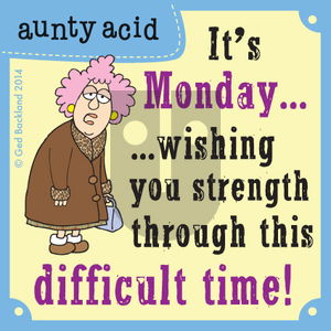 Aunty Acid on Monday July 7, 2014 Comic Strip