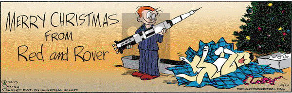 Red and Rover on Friday December 25, 2015 Comic Strip